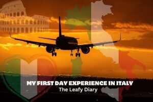 My First Day Experience in Italy